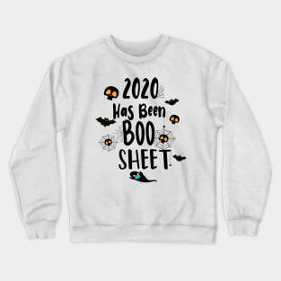 2020 Has Been Boo Sheet - halloween party matching Crewneck Sweatshirt